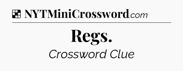 Solution: Regs - NYT Crossword