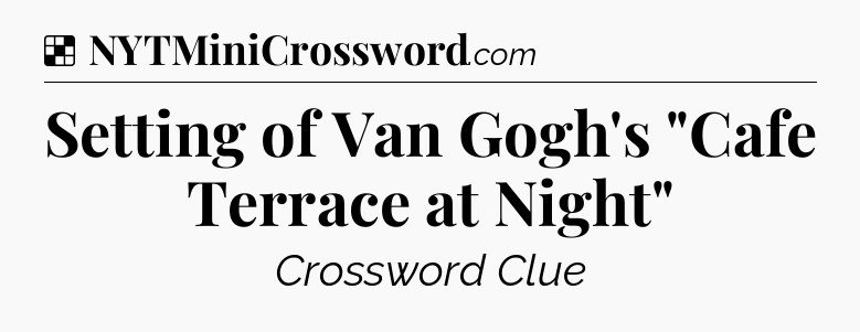 Solution: Setting of Van Gogh's 