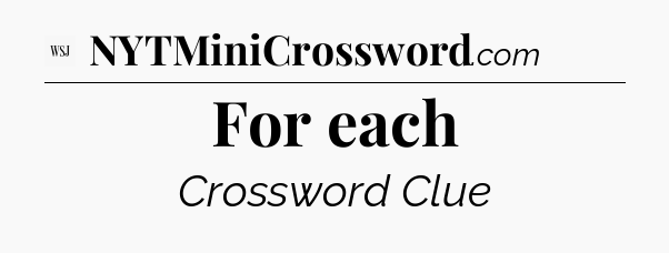 For each - WSJ Crossword