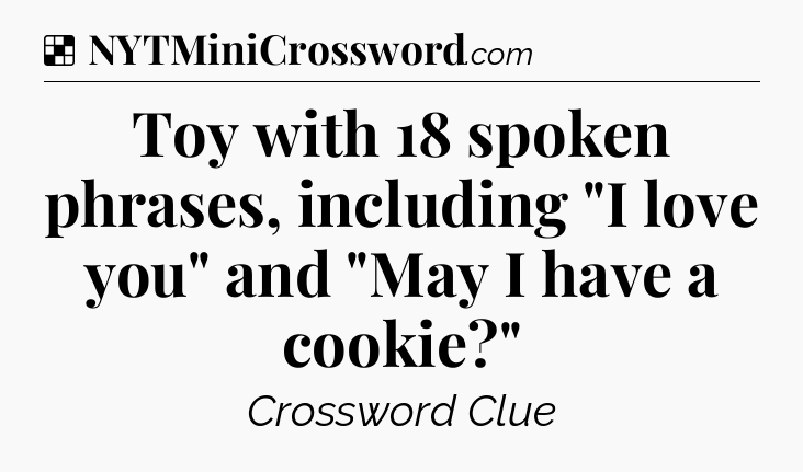 Solution: Toy with 18 spoken phrases, including 