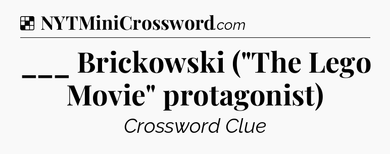 Solution: ___ Brickowski (