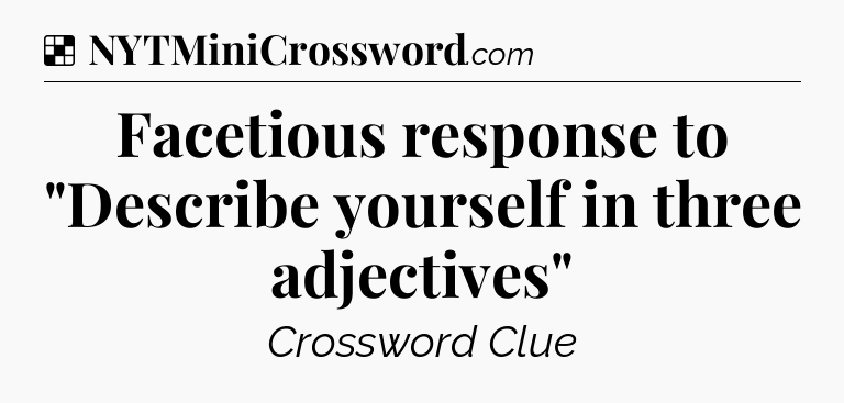 Solution: Facetious response to 