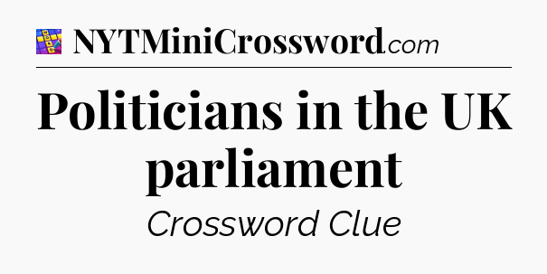 Politicians in the UK parliament Codycross