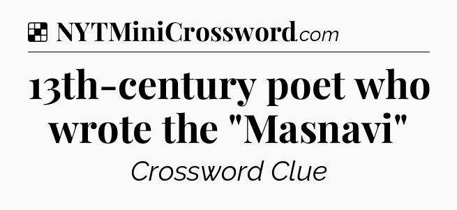 Solution: 13th-century poet who wrote the 