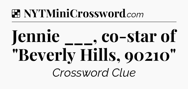 Solution: Jennie ___, co-star of 