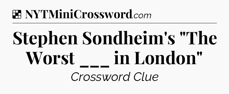 Solution: Stephen Sondheim's 