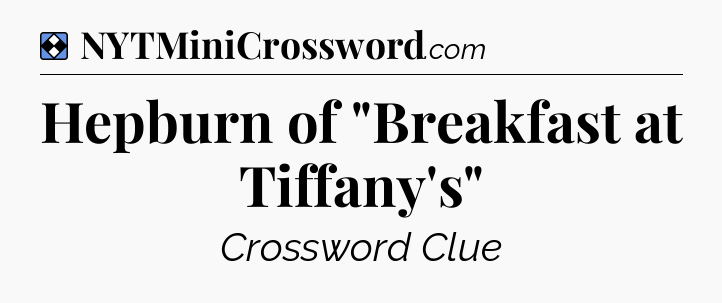 Solution: Hepburn of 