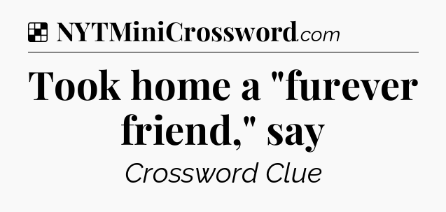 Solution: Took home a 