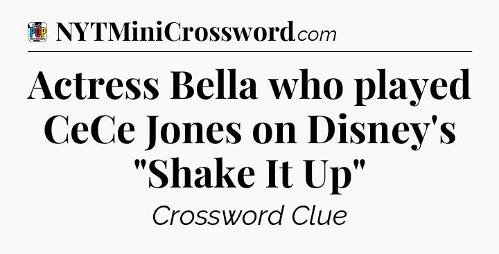 Actress Bella who played CeCe Jones on Disney's 