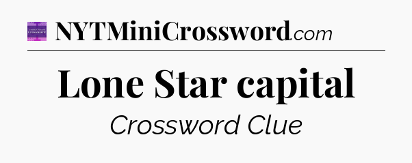 Lone Star capital - Thomas Joseph Crossword