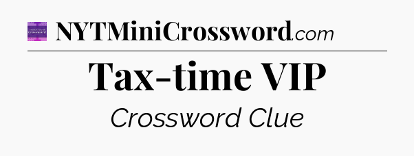Tax-time VIP - Thomas Joseph Crossword