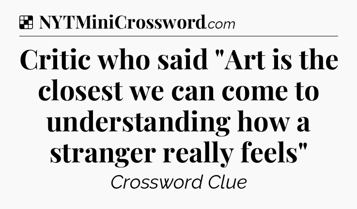 Solution: Critic who said 