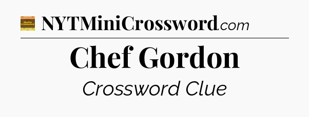 Chef Gordon - Eugene Sheffer Crossword