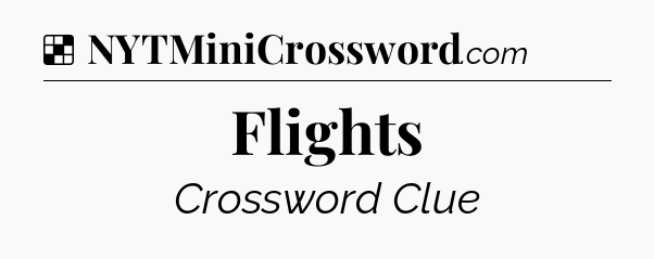 Solution: Flights - NYT Crossword