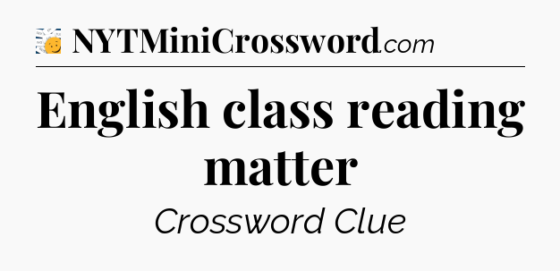 English class reading matter - 7 Little Words