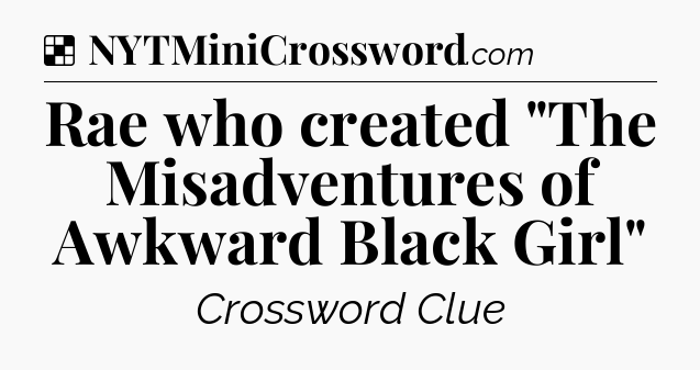 Solution: Rae who created 