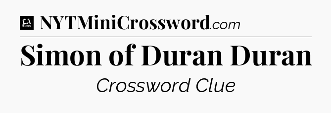 Simon of Duran Duran - LA Times Crossword