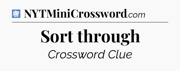 Sort through Puzzle Page Crossword Clue