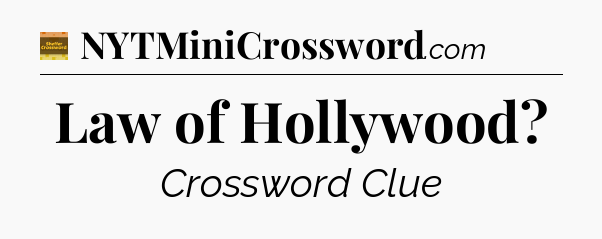 Law of Hollywood - Eugene Sheffer Crossword