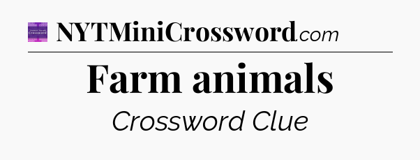 Farm animals - Thomas Joseph Crossword