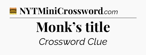 Monk’s title crossword clue Eugene Sheffer