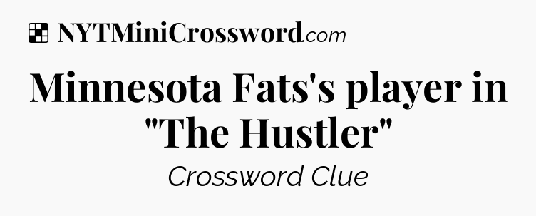 Solution: Minnesota Fats's player in 
