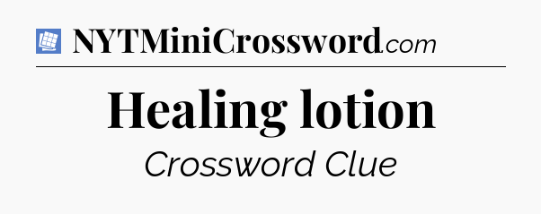 Healing lotion Puzzle Page Crossword Clue
