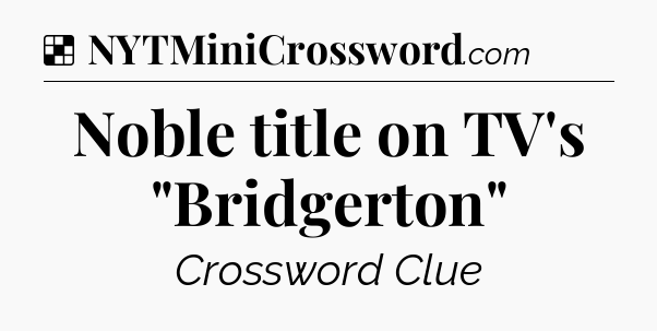 Solution: Noble title on TV's 