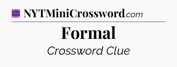 Formal - Thomas Joseph Crossword