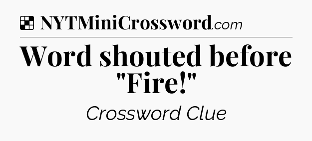 Solution: Word shouted before 