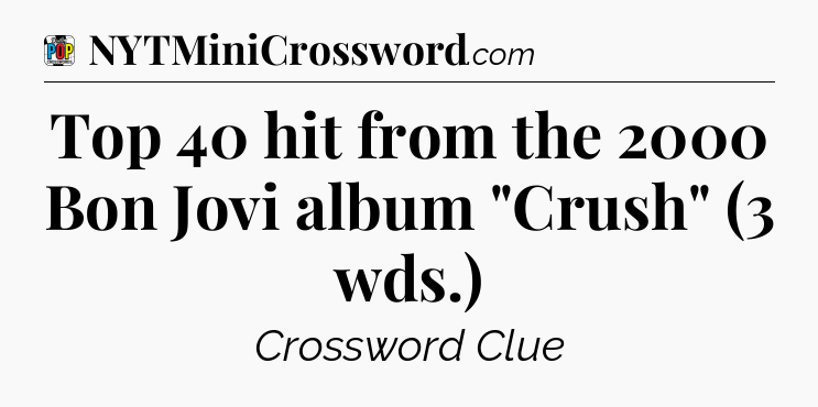 Top 40 hit from the 2000 Bon Jovi album 