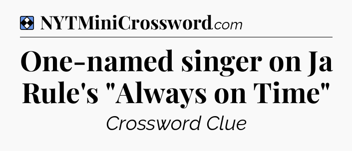 Solution: One-named singer on Ja Rule's 