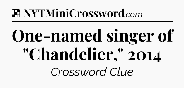 Solution: One-named singer of 