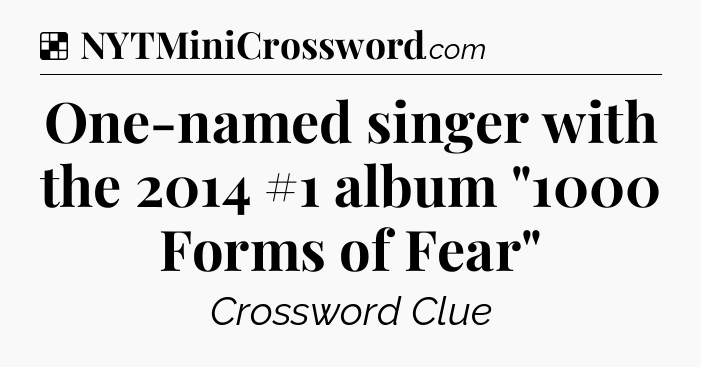 Solution: One-named singer with the 2014 #1 album 