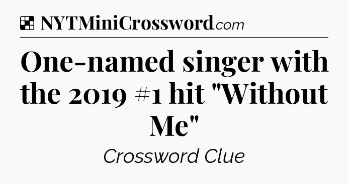 Solution: One-named singer with the 2019 #1 hit 