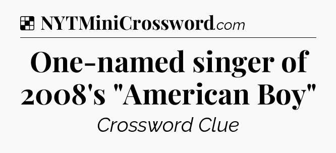 Solution: One-named singer of 2008's 