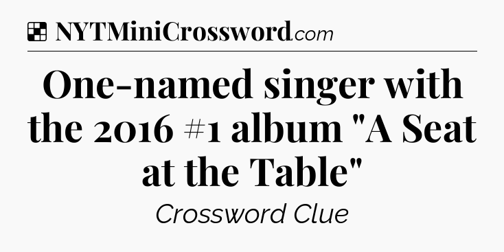 Solution: One-named singer with the 2016 #1 album 