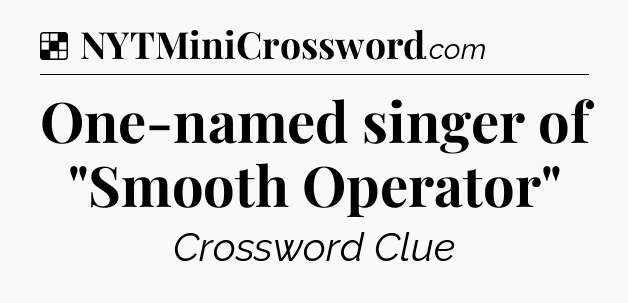 Solution: One-named singer of 