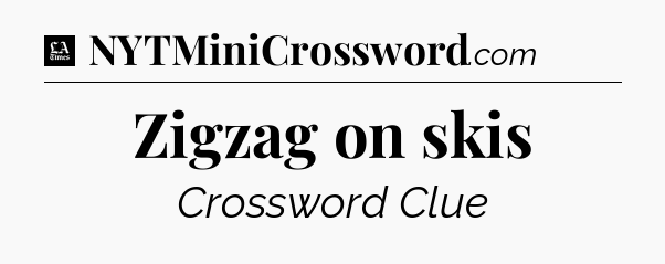 Zigzag on skis - LA Times Crossword