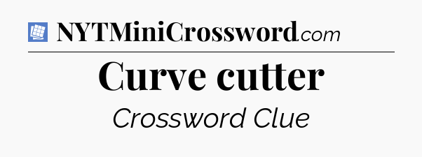 Curve cutter Puzzle Page Crossword Clue