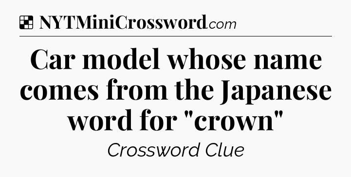 Solution: Car model whose name comes from the Japanese word for 