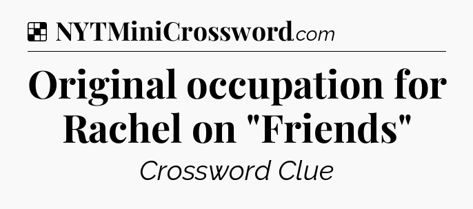 Solution: Original occupation for Rachel on 