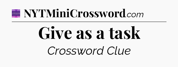 Give as a task - Thomas Joseph Crossword