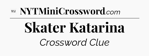 Skater Katarina - WSJ Crossword