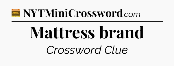 Mattress brand - Eugene Sheffer Crossword