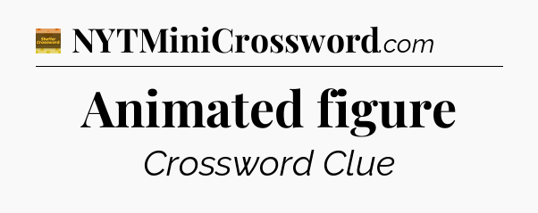 Animated figure crossword clue Eugene Sheffer