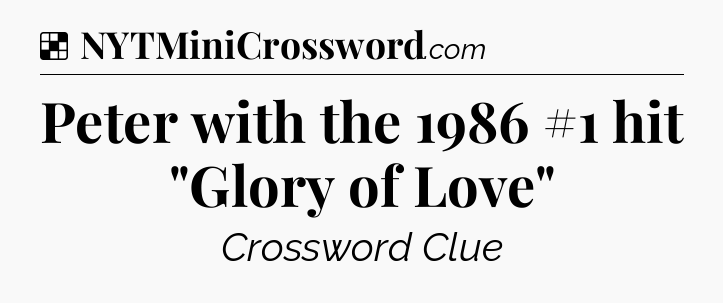 Solution: Peter with the 1986 #1 hit 