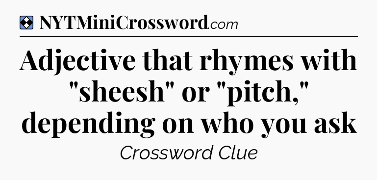 Solution: Adjective that rhymes with 