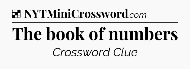 Solution: The book of numbers - NYT Crossword