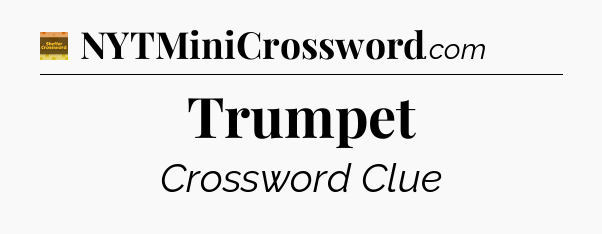 Trumpet - Eugene Sheffer Crossword